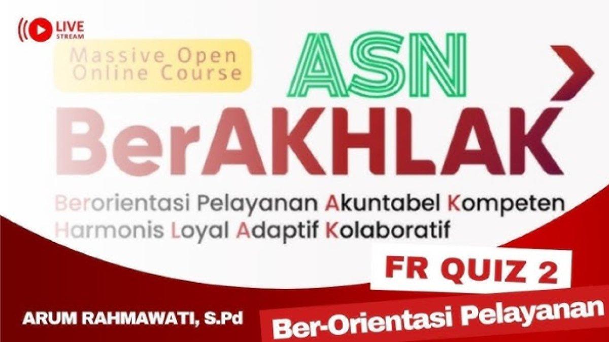 50 soal dan kunci jawaban evaluasi akhir Massive Open Online Course (MOOC) ASN Berakhlak.