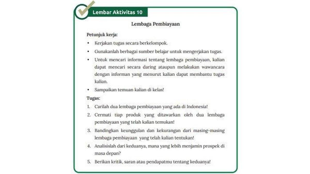 ILUSTRASI KUNCI JAWBAN: Kunci Jawaban IPS Kelas 10 Halaman 195 Kurikulum Merdeka: Lembar Aktivitas 10. Carilah dua lembaga pembiayaan yang ada di Indonesia!