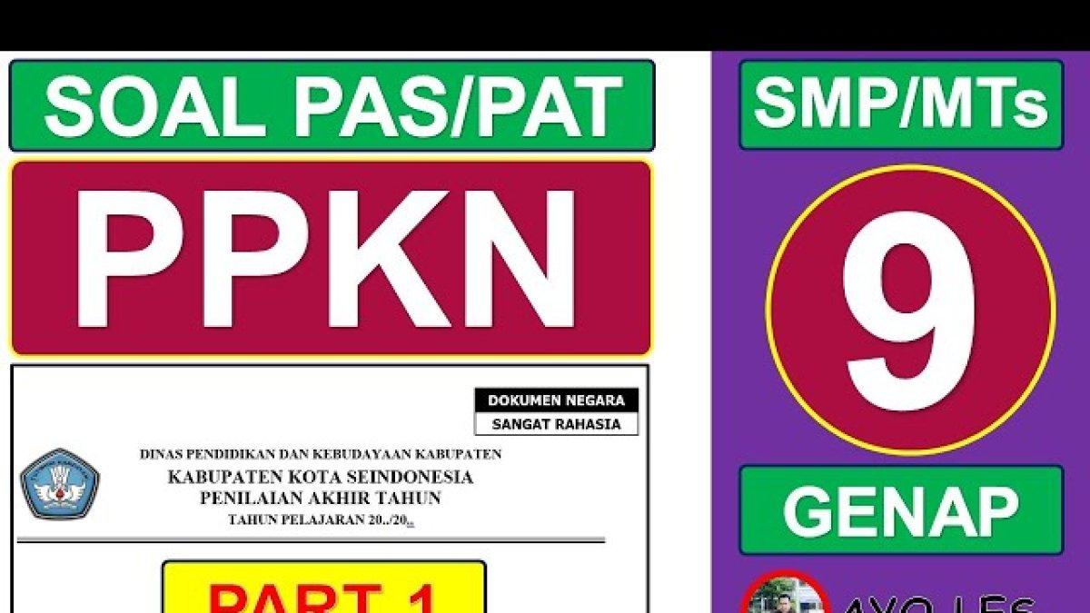 50 soal dan kunci jawaban PKN kelas 9 Kurikulum Merdeka 2024