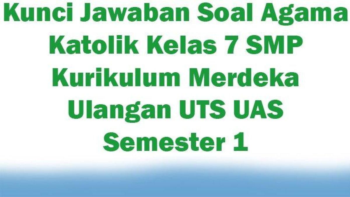 sooalan agama khatolik kelas 7