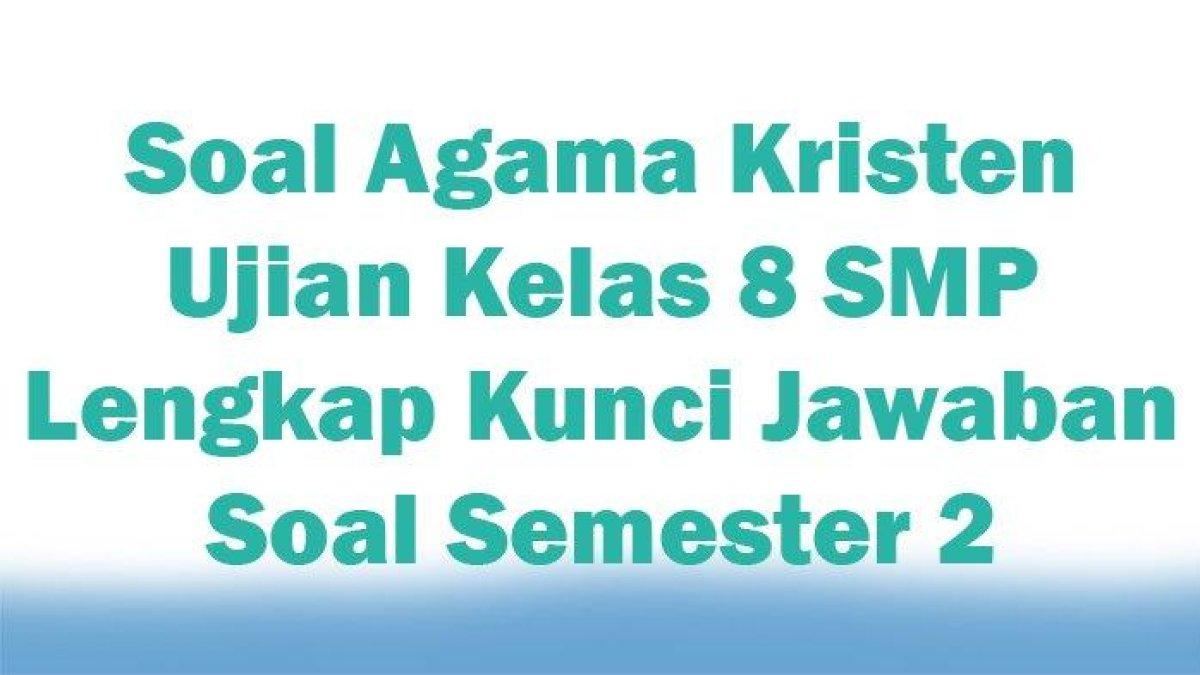 ssoal agama kristen kelas 8/2