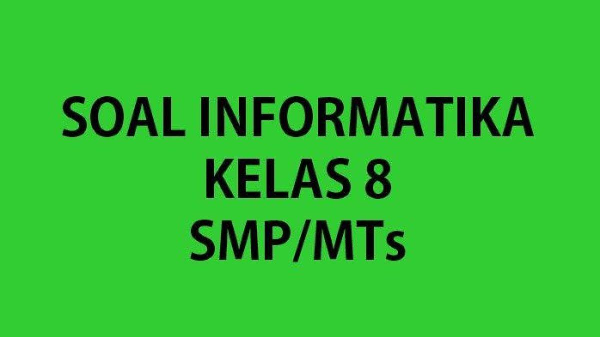 ssoal dan kunci jawaban TIK kelas 8.2