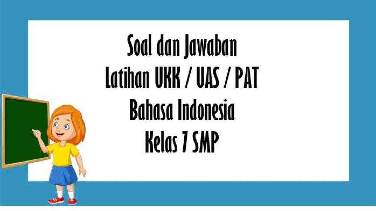 ssoal dan kunci jawaban dari bahsa indonesa 7.1