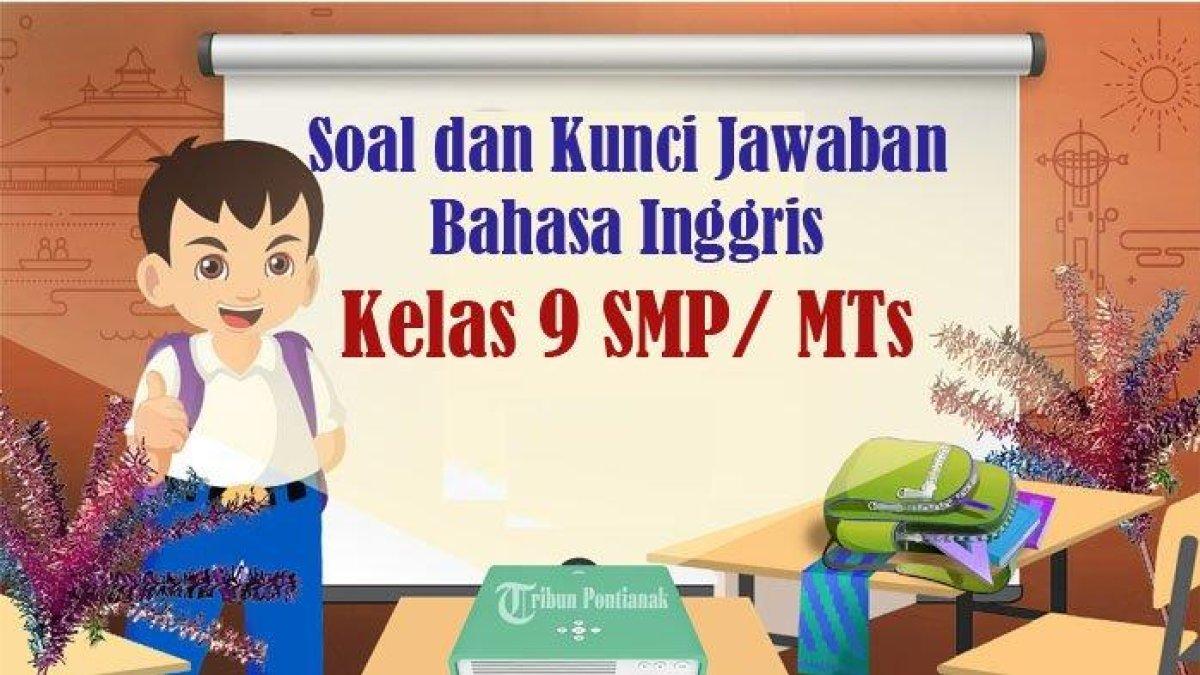 Jawaban dari pertanyaan Bahasa Inggris Kelas 9 halaman 190 Kurikulum Merdeka yang di dalamnya terdapat soal tentang The Summary of Timun Mas!