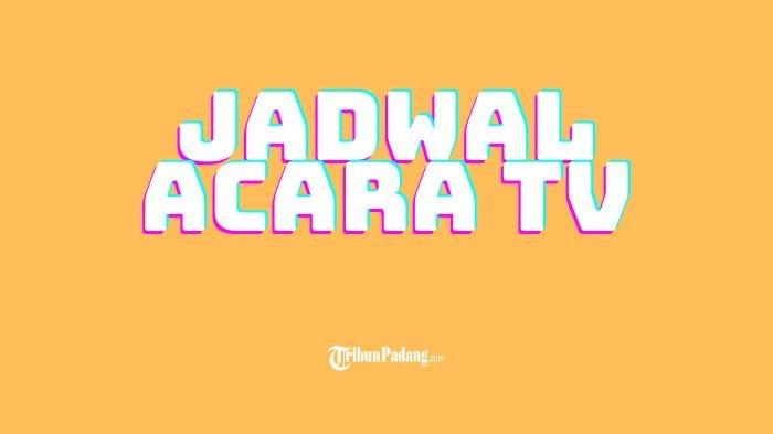 Jadwal Acara TV Jumat 25 Juli 2025 di NET TV, SCTV, RCTI, Trans TV, Trans 7, dan Indosiar