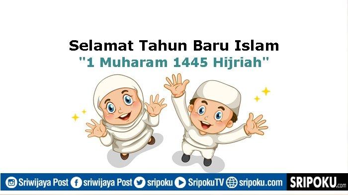 20 Ucapan Selamat Tahun Baru Islam 2023, Cocok Jadi Status untuk