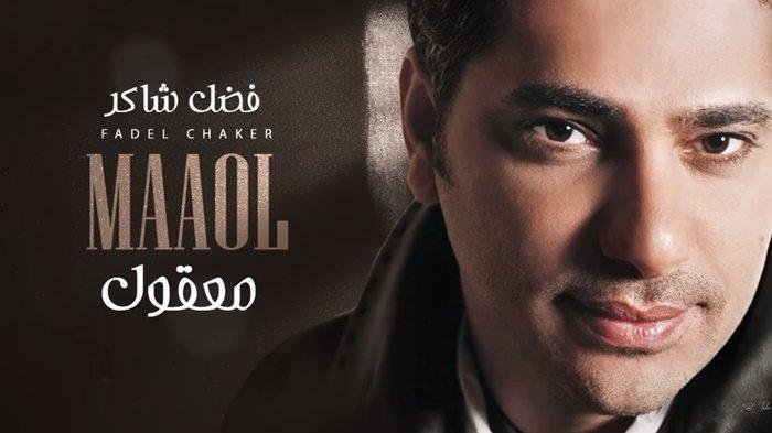 Translate Lirik Lagu Maaol by Fadel Chaker, Lagu Bahasa Arab Populer ...