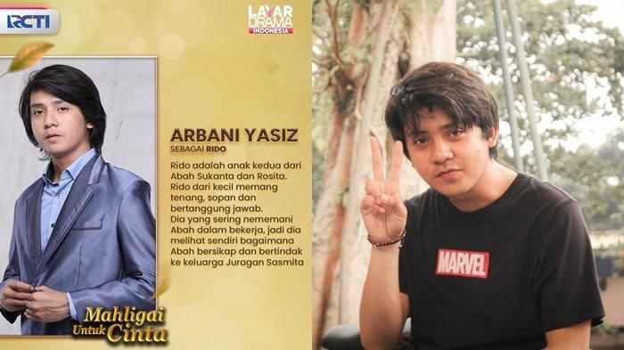 Profil Arbani Yasiz Pemeran Rido di Sinetron Mahligai Untuk Cinta