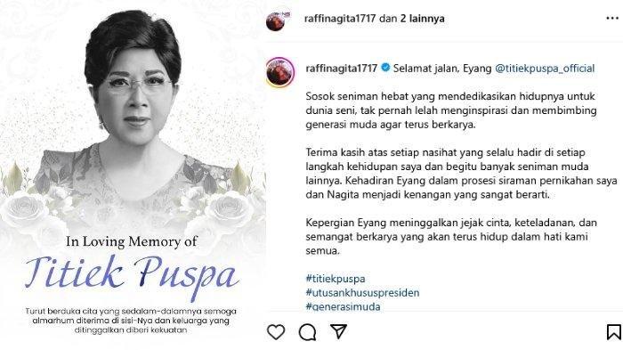 TITIEK PUSPA MENINGGAL - Raffi Ahmad turut berduka atas kepergian aktris dan penyanyi senior Titiek Puspa melalui akun Instagram pribadinya @raffinagita1717. Melalui Instagram-nya, Raffi Ahmad pun mengunggah foto bertuliskan 