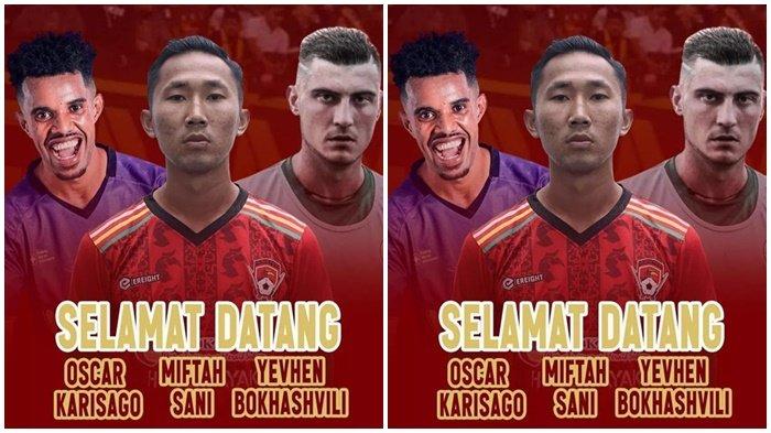 Tiga Punggawa Anyar Sriwijaya FC:  striker asal Papua Oktovianus Oscar Karisago,  eks bek Timnas Miftah Anwar Sani, penyerang asal Ukraina, Yevhen Bokhashvili