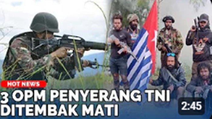 Video 3 OPM Penyerang Prajurit TNI Ditembak Mati, Disergap Pasukan Yonif 753, Pentolan KKB Lolos