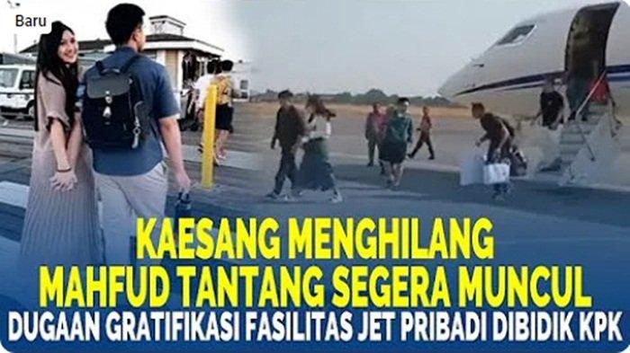 Video Mahfud Tantang Kaesang Segera Muncul Usai Menghilang Dugaan Gratifikasi Fasilitas Jet Pribadi