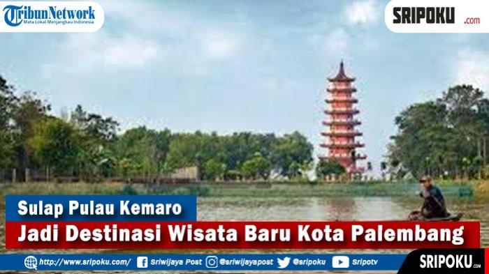 Jadi Destinasi Wisata Baru Kota Palembang