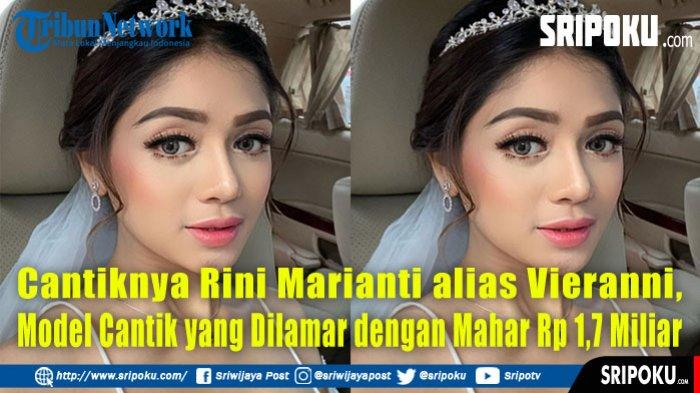 Video Cantiknya Rini Marianti alias Vieranni, Model Cantik yang Dilamar