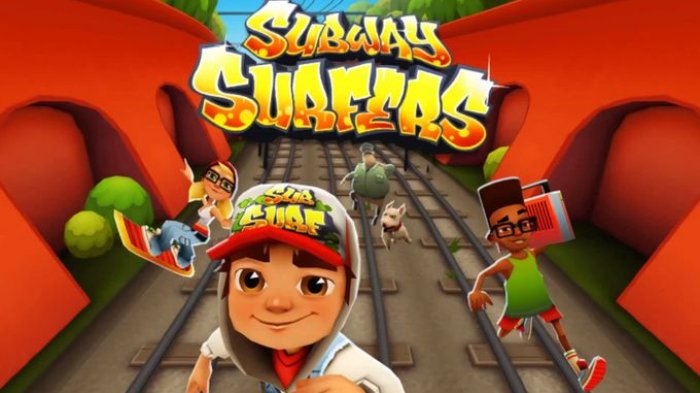 Subway Surfers.