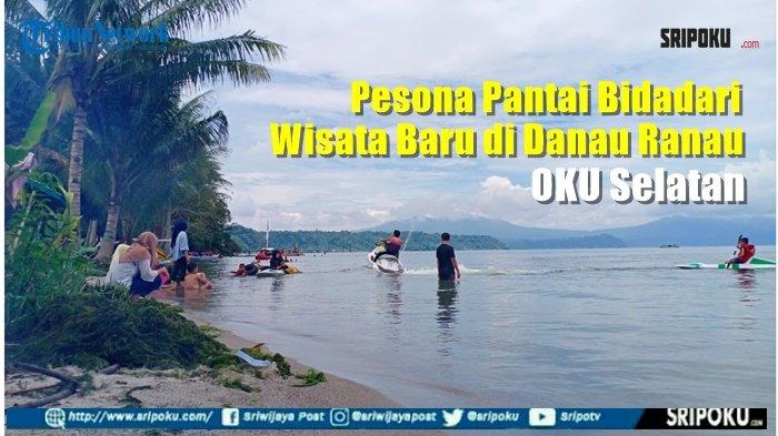 Video : Pesona Pantai Bidadari, Wisata Baru Di Danau Ranau OKU Selatan ...