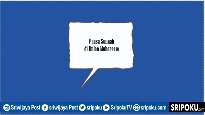 Puasa Sunnah di Bulan Muharram