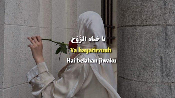 Translate Lirik Lagu Ya Hayatirruh, Lagu Bahasa Arab Populer Lengkap ...