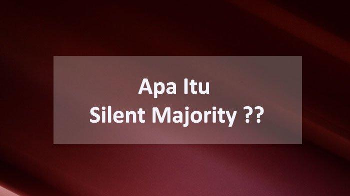 Silent majority. Silent majority
