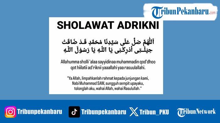 Teks Sholawat Adrikni dan Artinya, Bacaan Sholawat Lengkap dengan ...