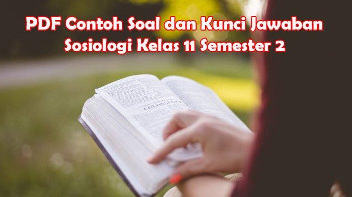 Menguasai Sosiologi: Panduan Lengkap Bank Soal dan Jawaban Kelas 11 Semester 2 untuk Persiapan Optimal