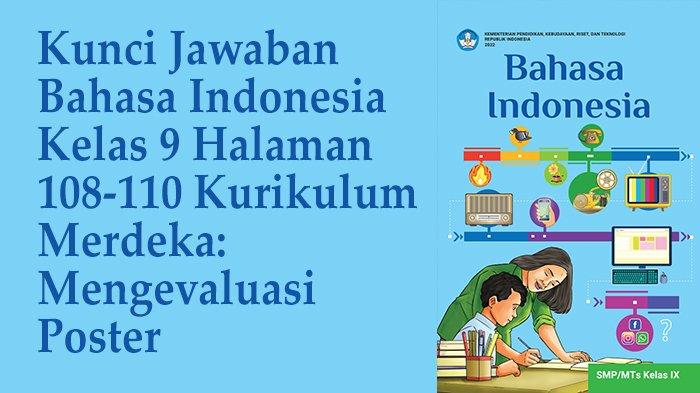 Kunci Jawaban Bahasa Indonesia Kelas 9 Halaman 108-110 Kurikulum ...