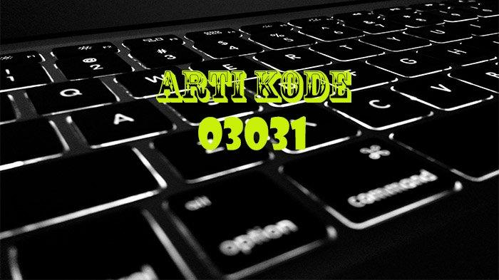 Lihat Keyboard, Lalu Inilah Arti 03031 dalam Kamus Bahasa Gaul ...