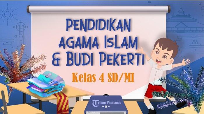 Contoh Soal PAI Kelas 4 SD Semester Genap