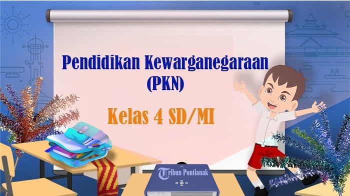 Evaluasi Akhir PKn Kelas 4: Soal dan Kunci Jawaban