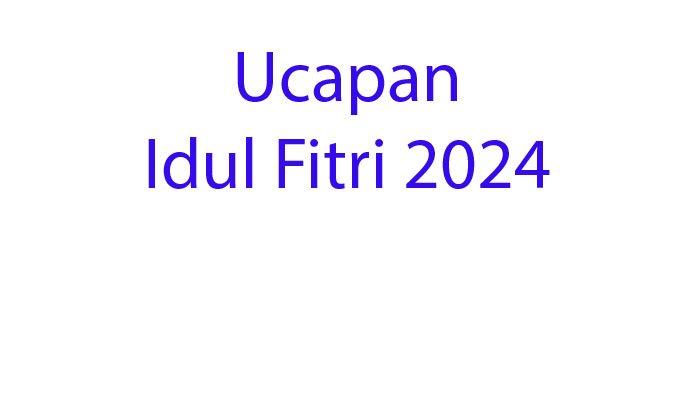 25 Ucapan Idul Fitri 2024 Dalam Bahasa Inggris Lengkap Arti Bahasa ...
