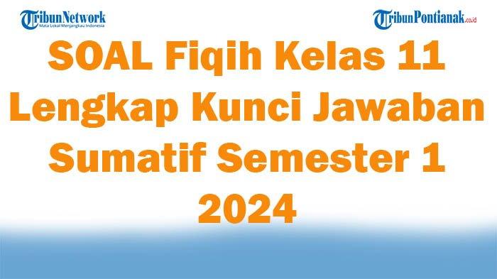 Bank soal fiqih kelas 11 semester 1 Bank soal fiqih kelas 11 semester 1