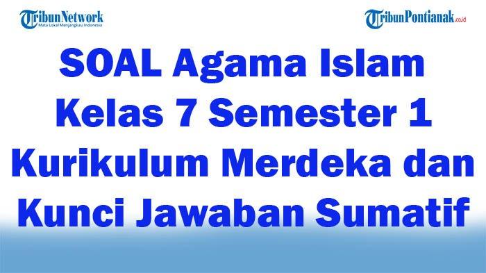 Contoh soal online agama islam kelas 7 semester 1