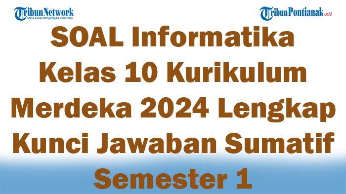 20 Soal Informatika Kelas 10 SMK Materi Digital Kurikulum Merdeka
