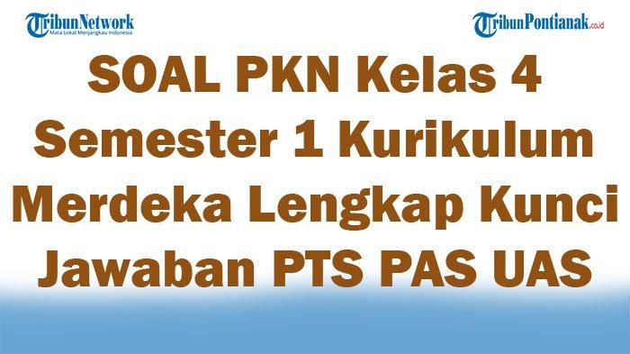 Panduan UAS PKn Kelas 4 SD Semester 1 Panduan UAS PKn Kelas 4 SD Semester 1