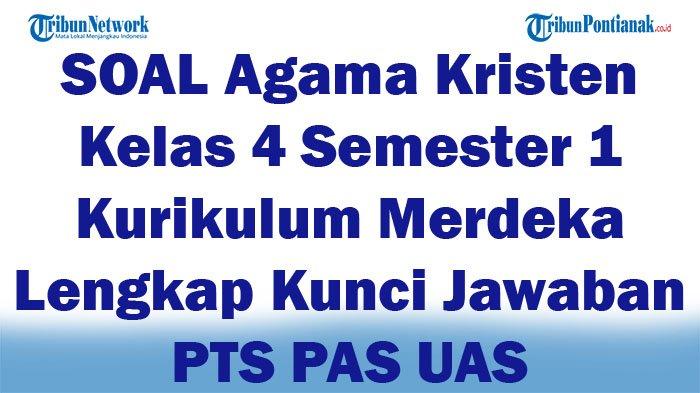 Merangkai Iman Sejak Dini: Kompilasi Soal Agama Kristen Semester 1 Kelas 4