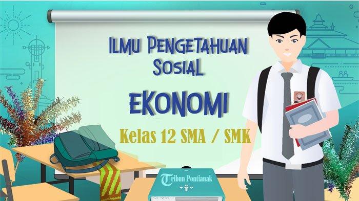 50 Soal Pilihan Ganda Ekonomi Kelas 12 2025