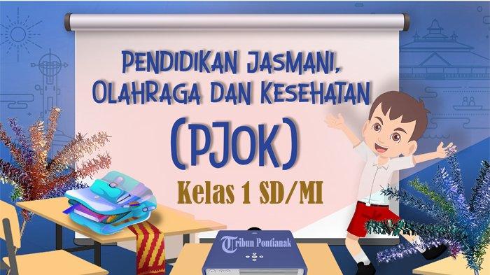 Soal UTS PJOK Kelas 1 Semester 1 & Kunci Jawaban