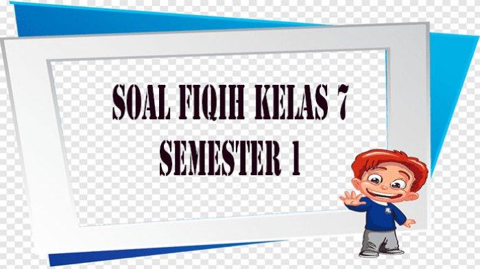 soal fiqih kelas 7 semester 1 dan kunci jawaban