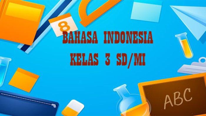 Menguasai Bahasa Indonesia: Panduan Lengkap Soal Pilihan Ganda Kelas 3 SD Semester 2