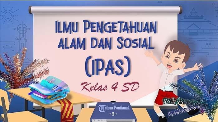SOAL IPAS Materi Kearifan Lokal dan Warisan Budaya Kelas 4 SD Halaman ... Materi ipas kelas 4 semester 2 kearifan lokal