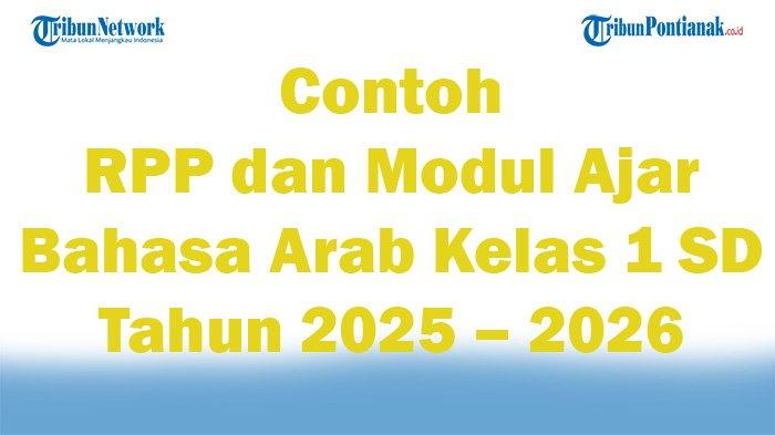 Gambar terkait Contoh RPP dan Modul Ajar Bahasa Arab Kelas 3 SD Tahun Ajaran 2025 – 2026 Semester 1 (dari Bing)