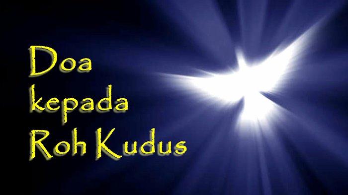 Doa Roh Kudus Gereja Katolik dan Doa Mohon Tujuh Karunia Roh Kudus