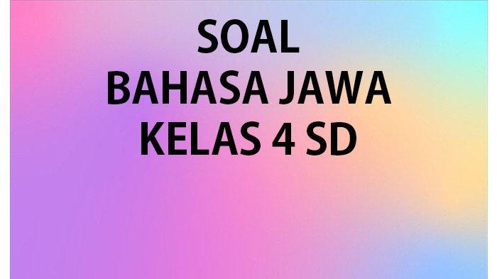 Kunci Jawaban LKS Bahasa Jawa Kelas 4 Semester 2