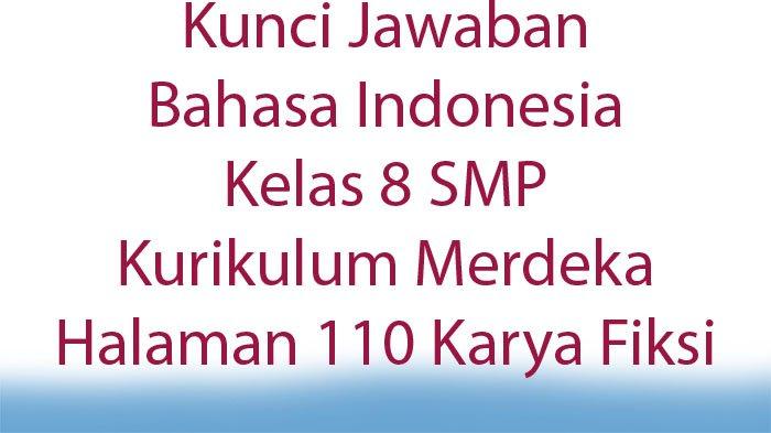 Kunci Jawaban Bahasa Indonesia Kelas 8 SMP Kurikulum Merdeka Halaman ...