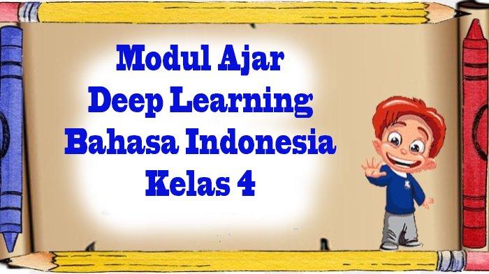 Gambar terkait MODUL Ajar Deep Learning Bahasa Indonesia Sekolah Dasar Kelas 4,Susunan Pelaksanaan Pembelajaran (dari Bing)