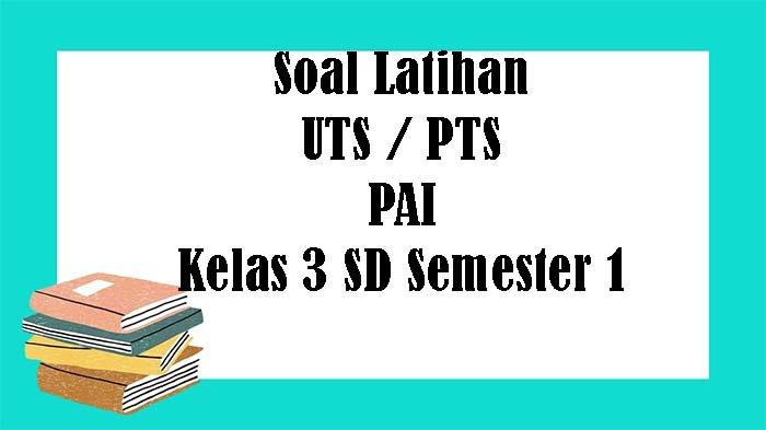 Mengasah Pemahaman Sejak Dini: Contoh Soal Harian PAI Kelas 3 SD Semester 1