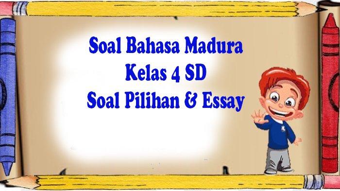 Download soal uas bahasa madura sd kelas 4 semester 2