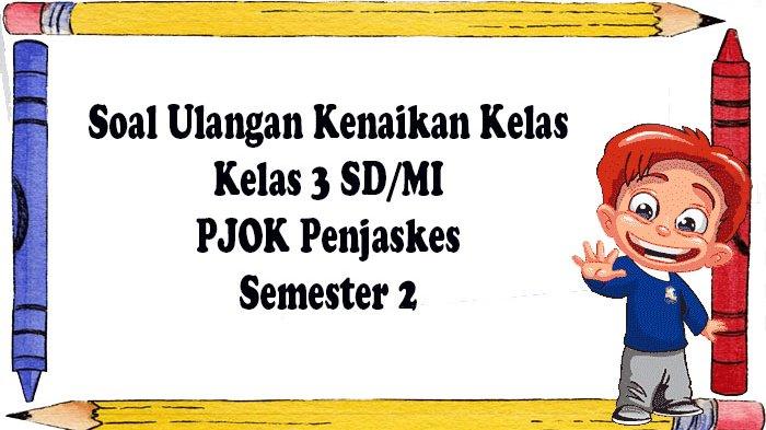 Mengasah Pemahaman Komprehensif: Panduan Lengkap Menyusun Soal Esai Penjaskes Kelas 3 SD