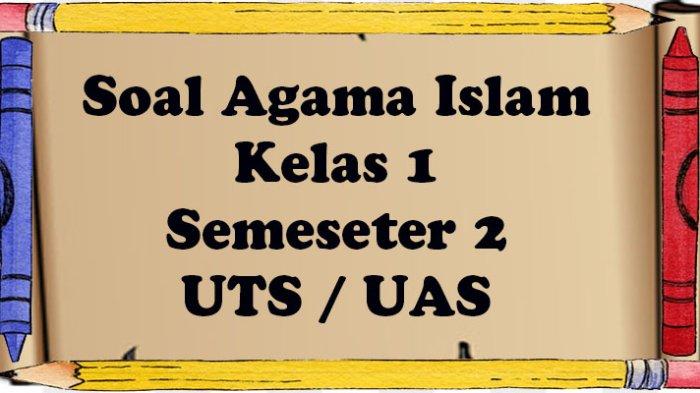 Soal PTS Agama Islam Kelas 3: Panduan Belajar dan Contoh Soal