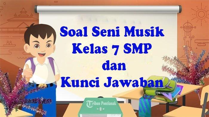Menguasai Materi Seni Musik Kelas VII: Panduan Lengkap Unduh Soal Ulangan Pertengahan Semester 2